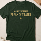 Manifest First Freak Out Later