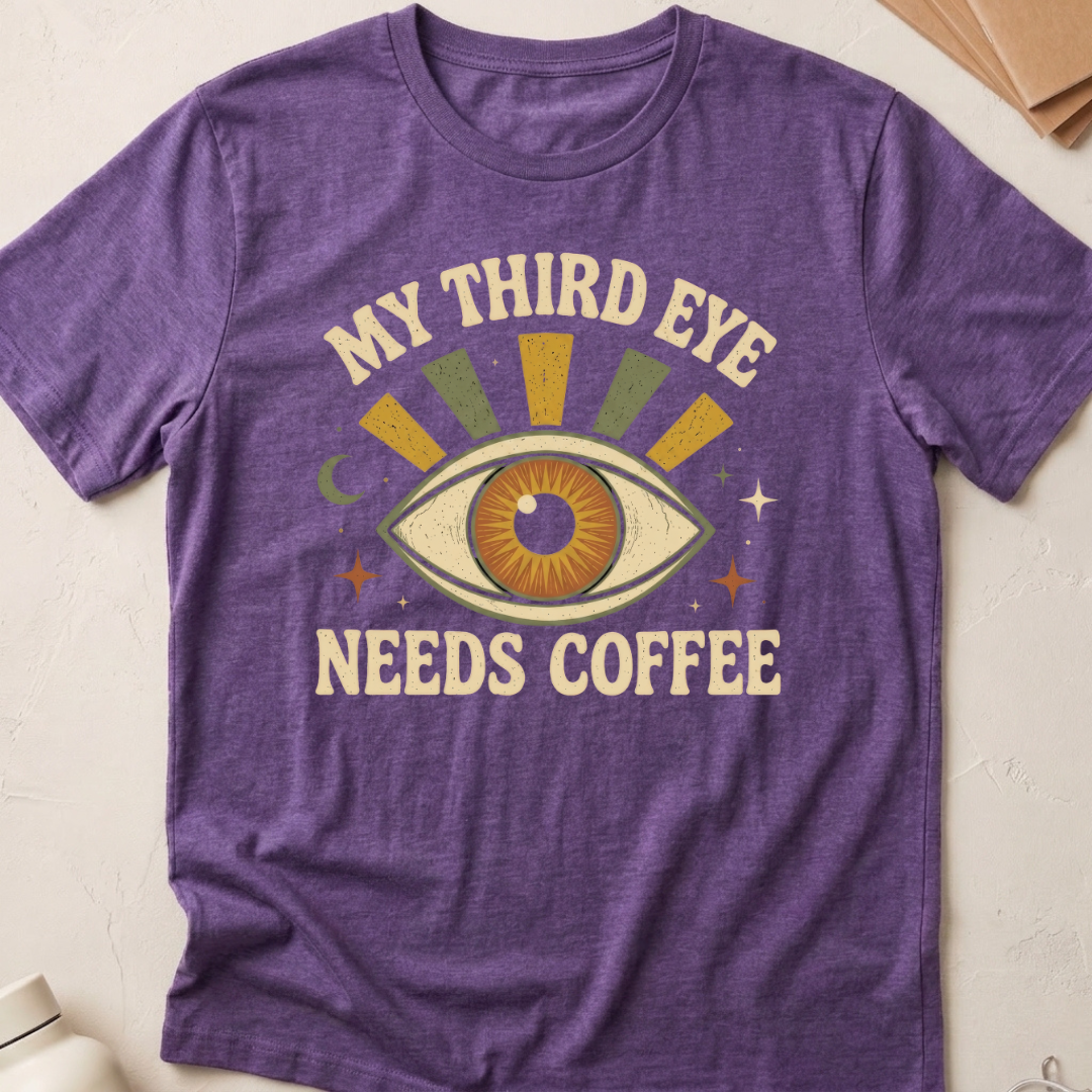 My Third Eye Needs Coffee