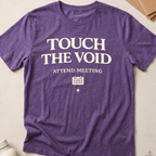 Touch The Void Attend Meeting