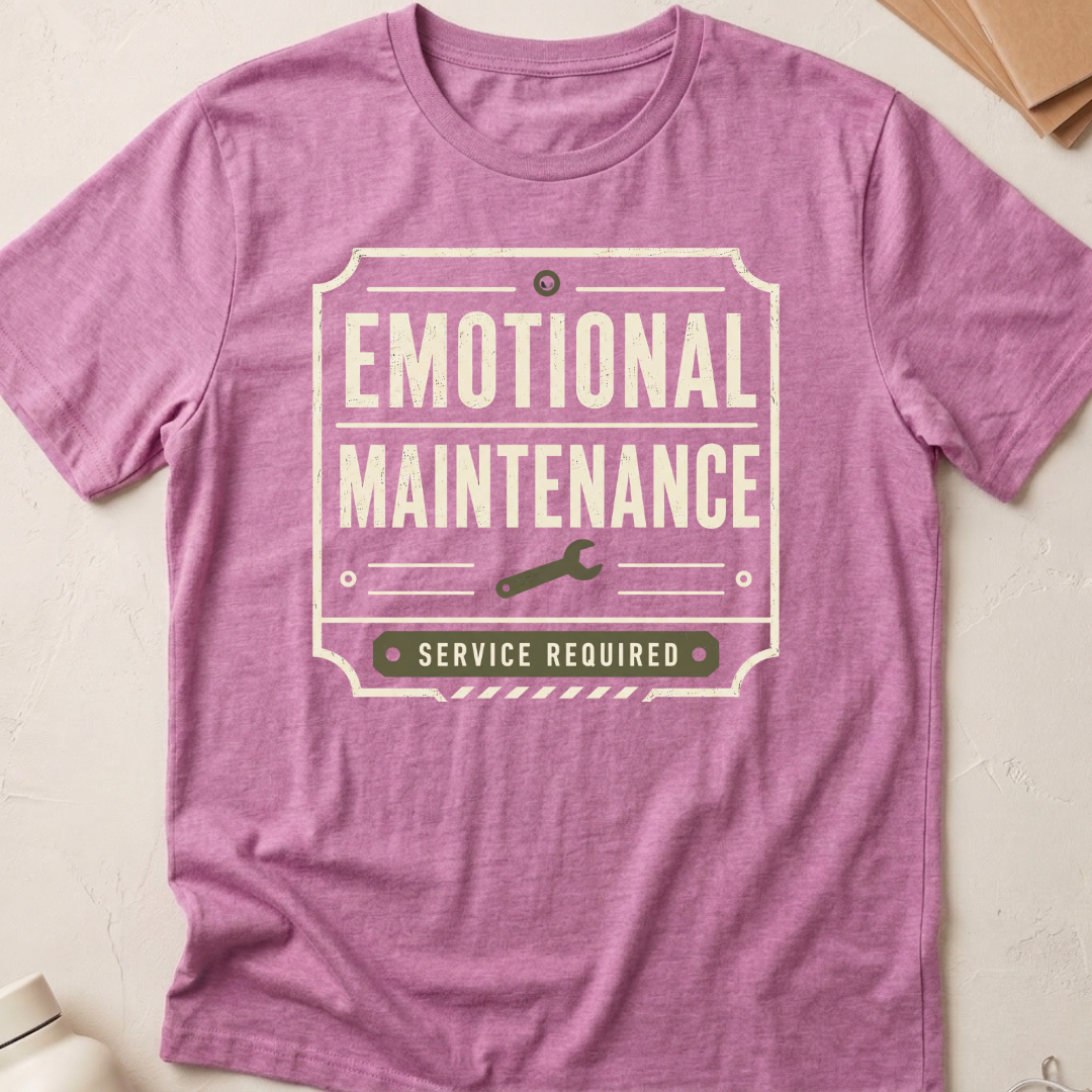 Emotional Maintenance