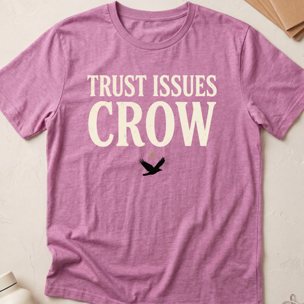 Trust Issues Crow
