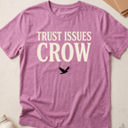Trust Issues Crow