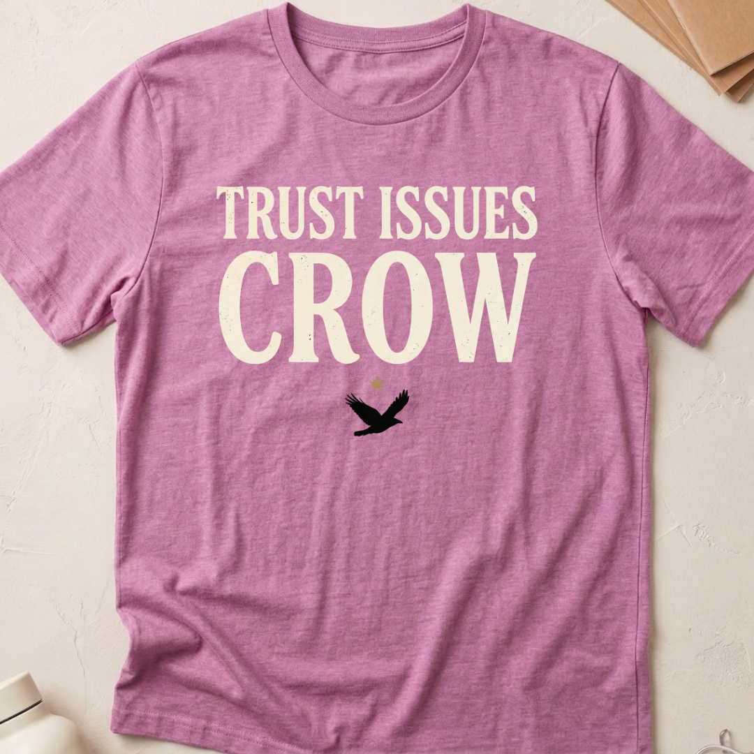 Trust Issues Crow