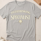 Overthinking Specialist