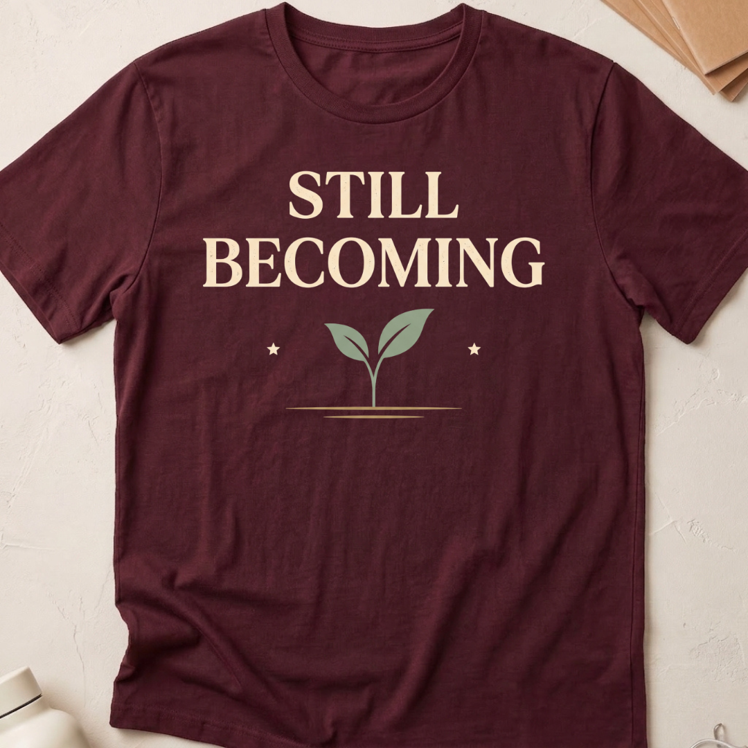 Still Becoming