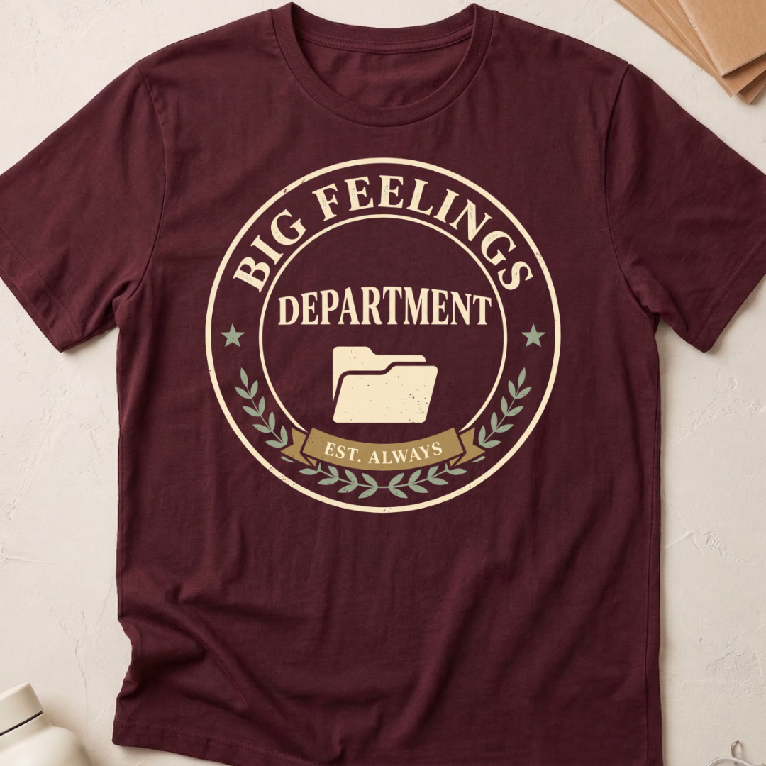 Big Feelings Department