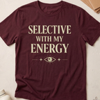 Selective With My Energy