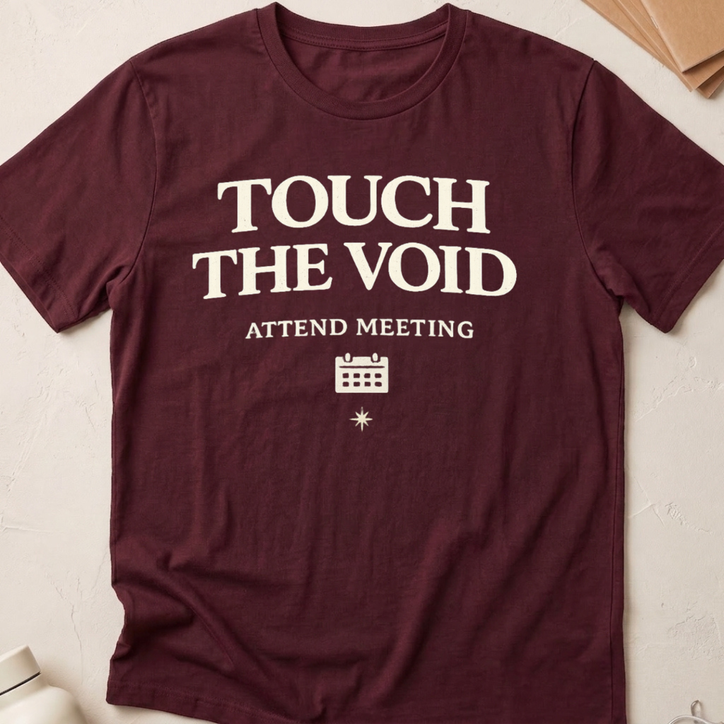 Touch The Void Attend Meeting