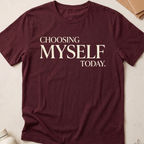 Choosing Myself Today