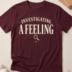 Investigating A Feeling