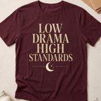Low Drama High Standards