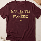 Manifesting While Panicking