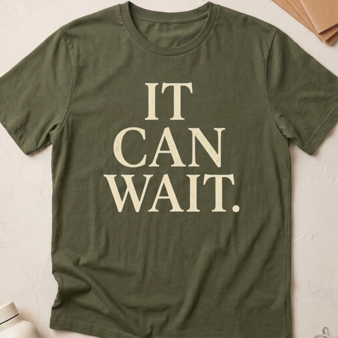 It Can Wait