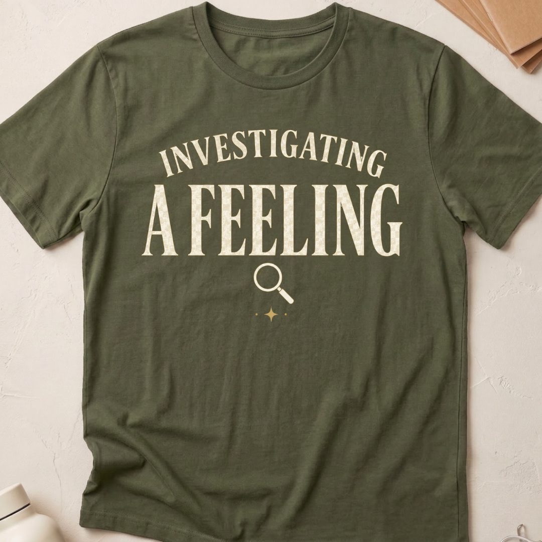 Investigating A Feeling