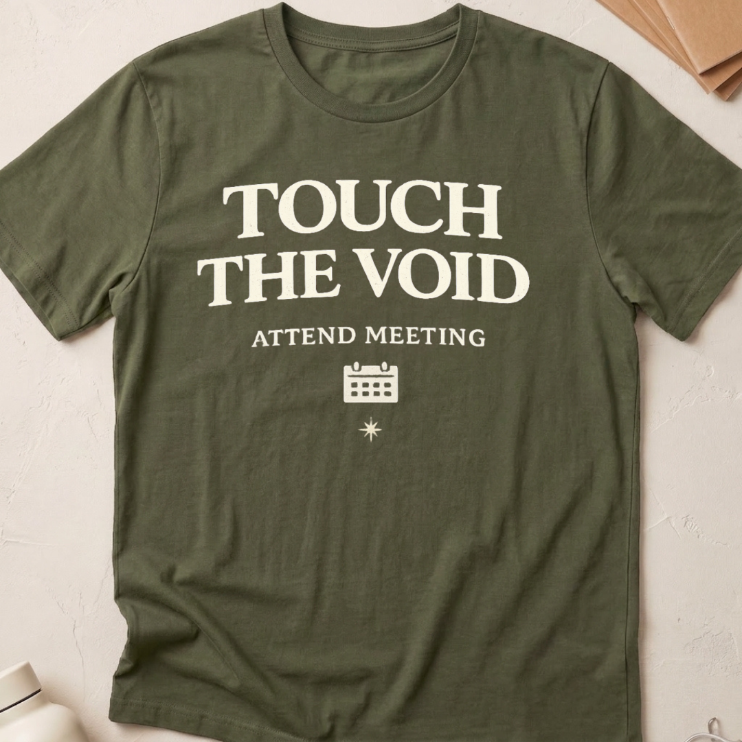 Touch The Void Attend Meeting