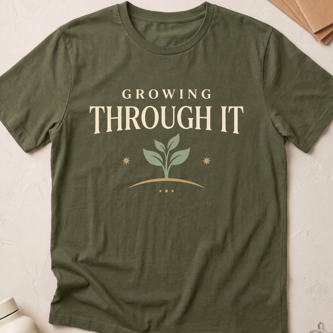 Growing Through It
