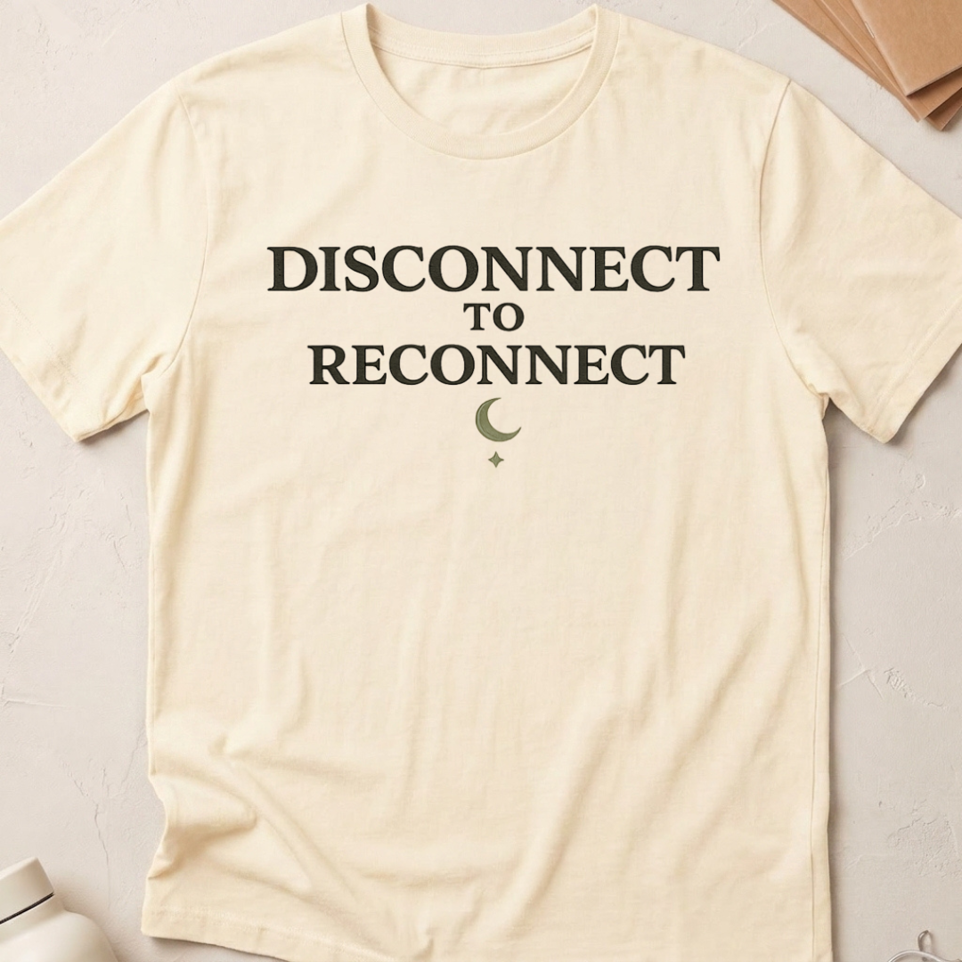 Disconnect To Reconnect