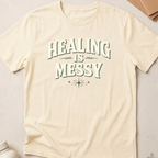 Healing Is Messy