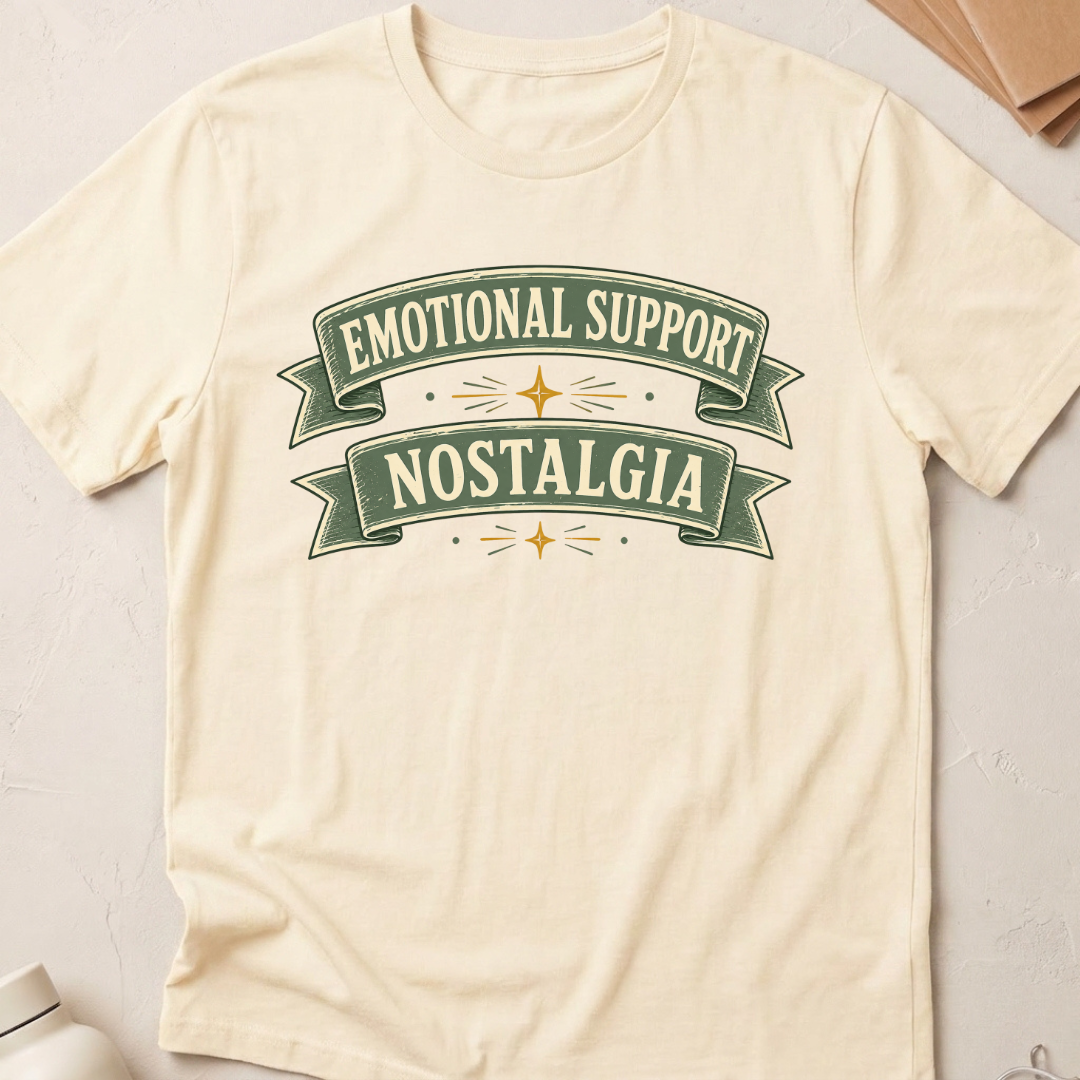 Emotional Support Nostalgia