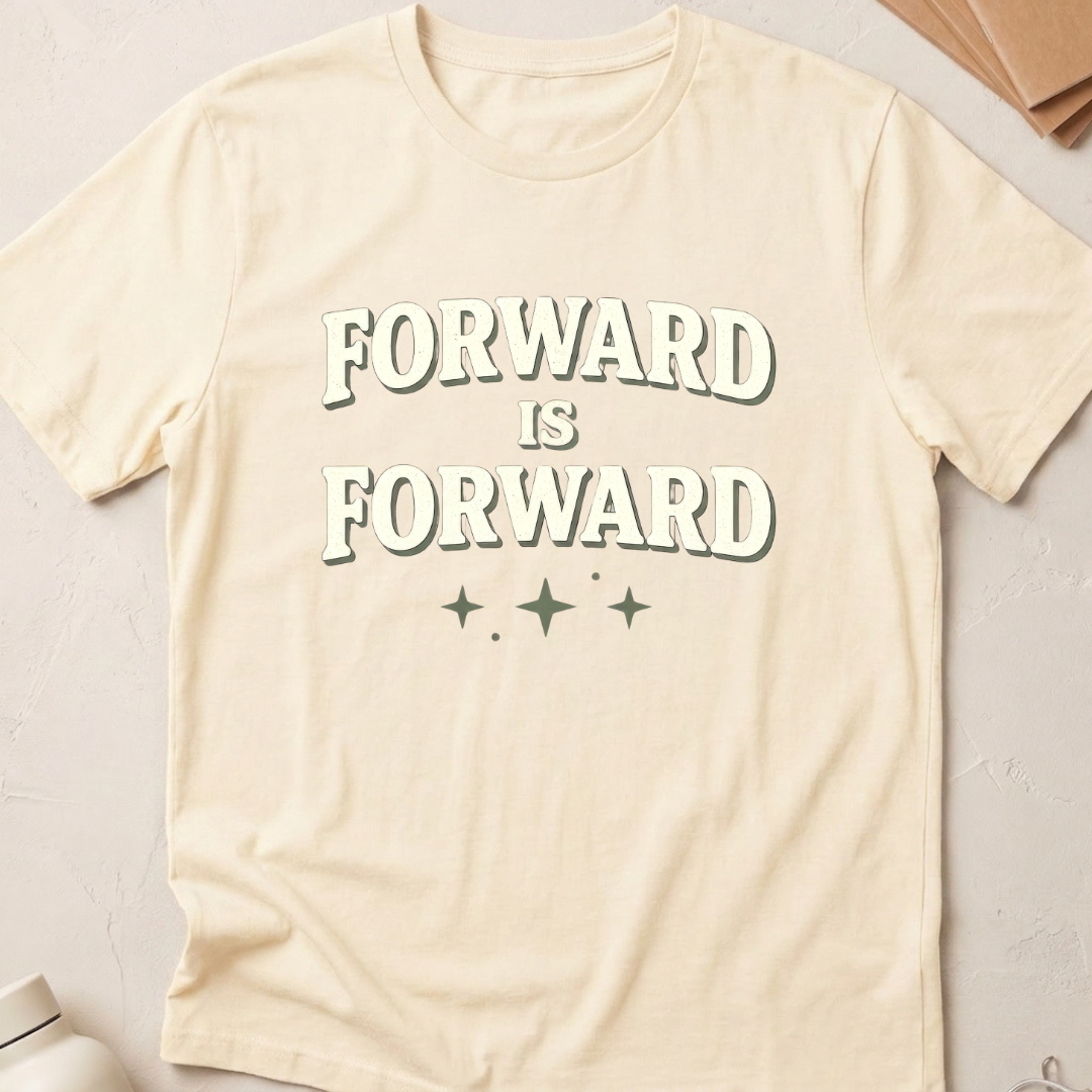 Forward Is Forward
