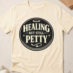 Healing But Still Petty