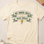 My Inner Child Has Ideas