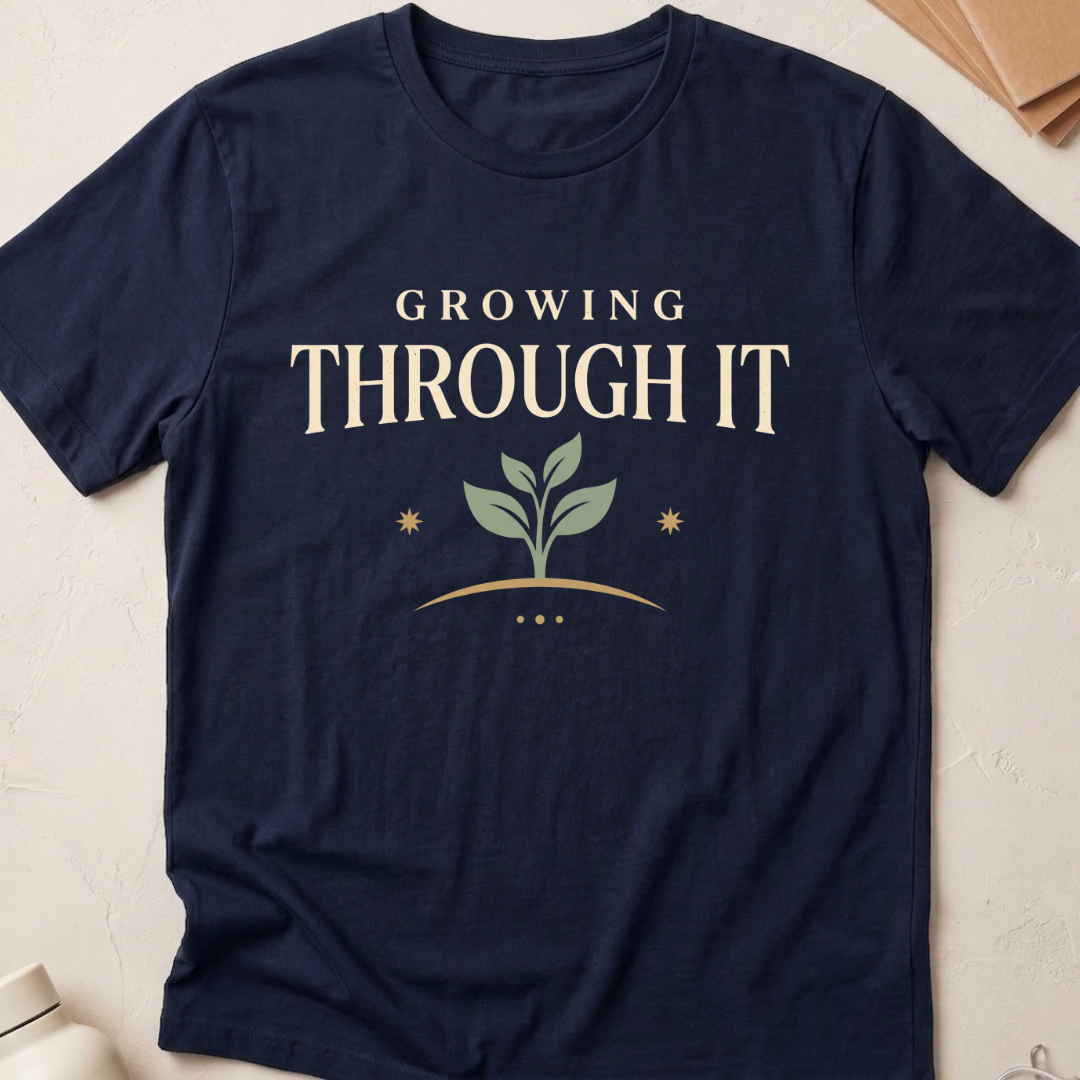 Growing Through It