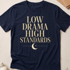 Low Drama High Standards