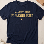 Manifest First Freak Out Later