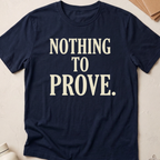 Nothing To Prove