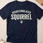 Overstimulated Squirrel