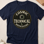 Cosmic Technical Difficulties