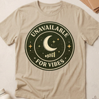 Unavailable For Vibes
