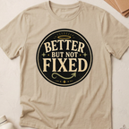 Better But Not Fixed