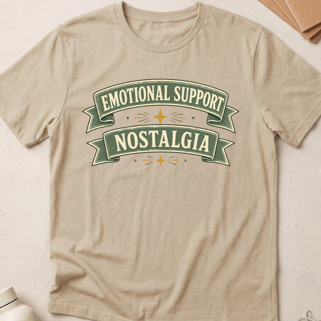 Emotional Support Nostalgia