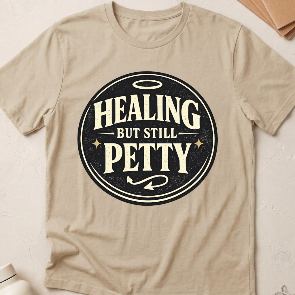 Healing But Still Petty