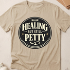 Healing But Still Petty