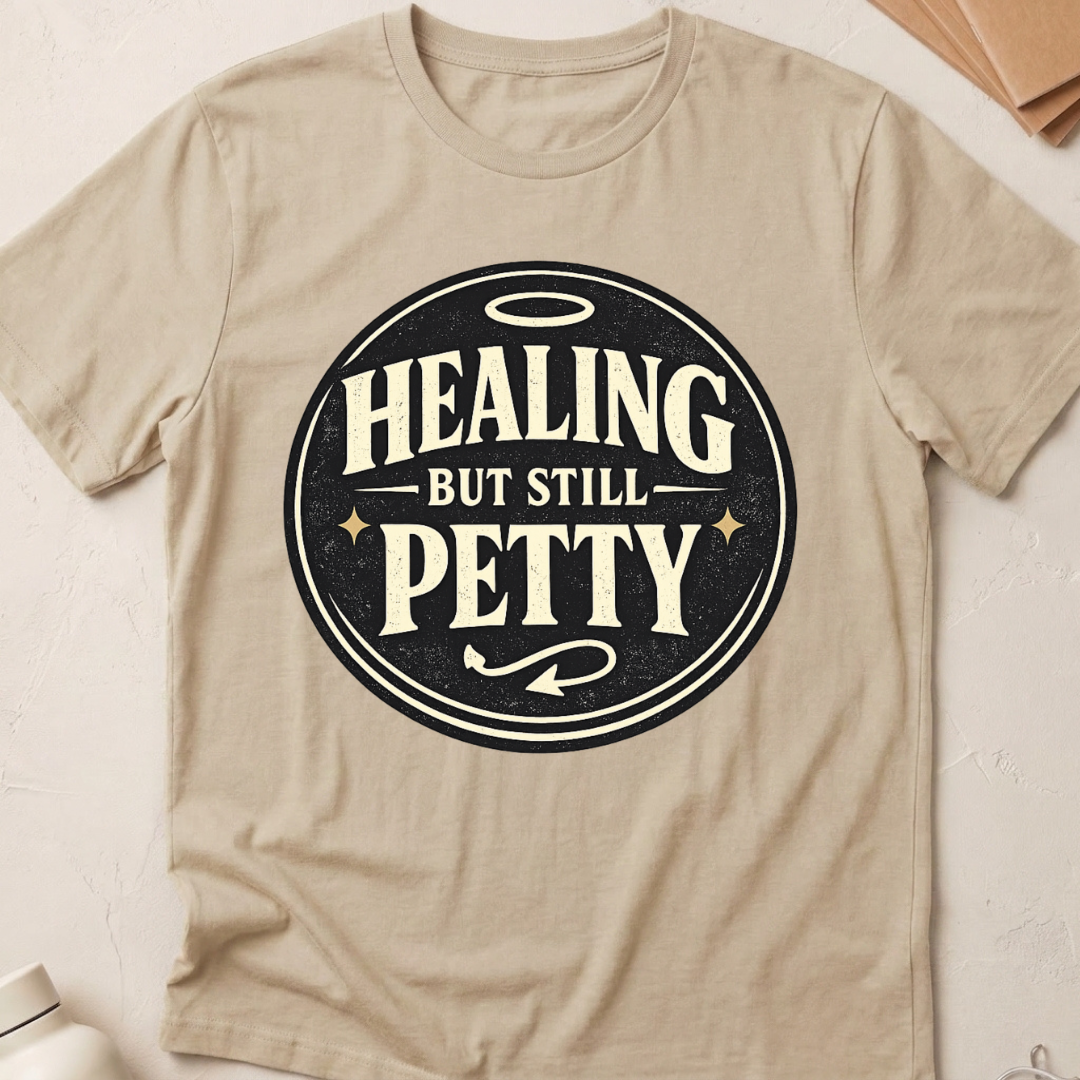 Healing But Still Petty