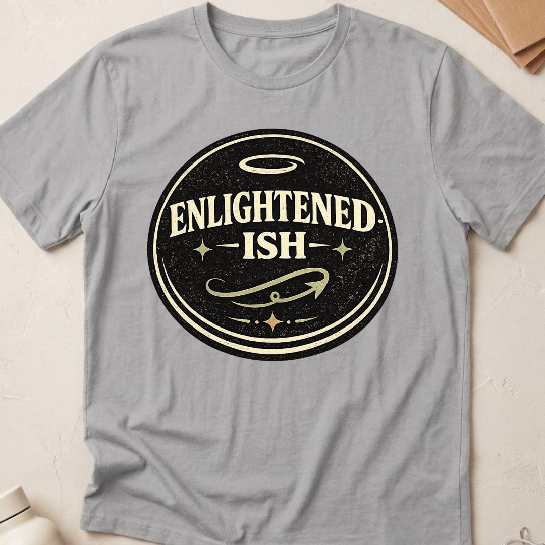 Enightened-ish