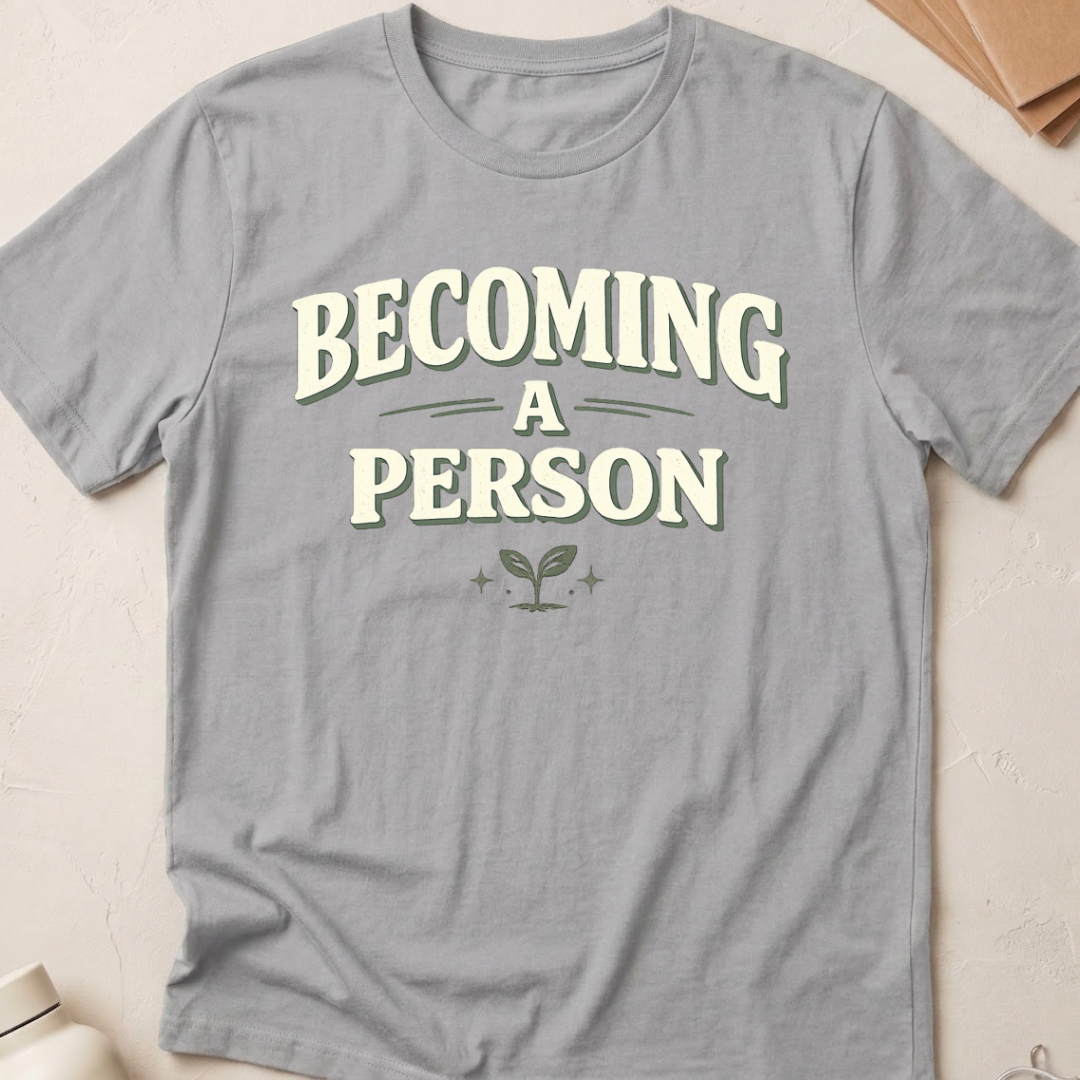 Becoming A Person