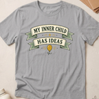 My Inner Child Has Ideas