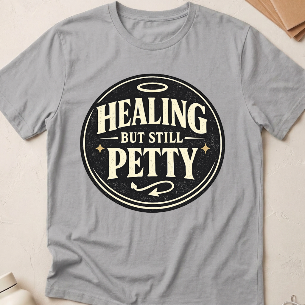 Healing But Still Petty