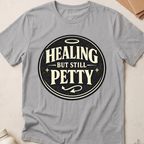 Healing But Still Petty