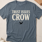 Trust Issues Crow