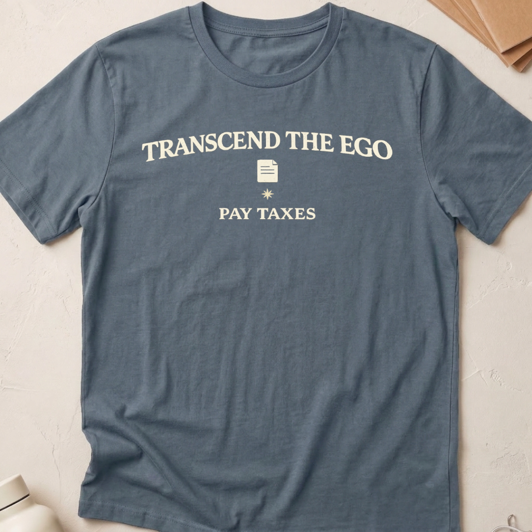 Transcend The Ego Pay Taxes