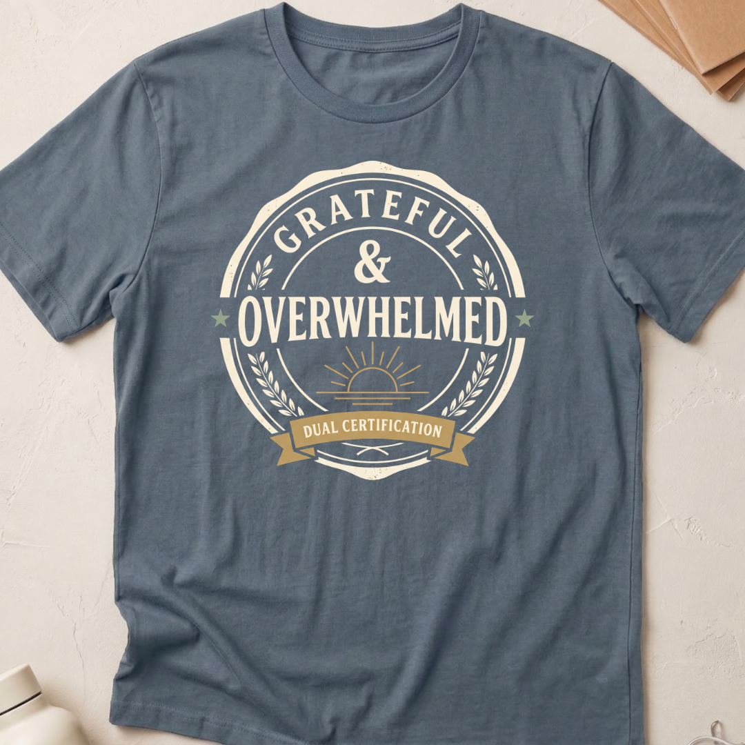 Grateful & Overwhelmed