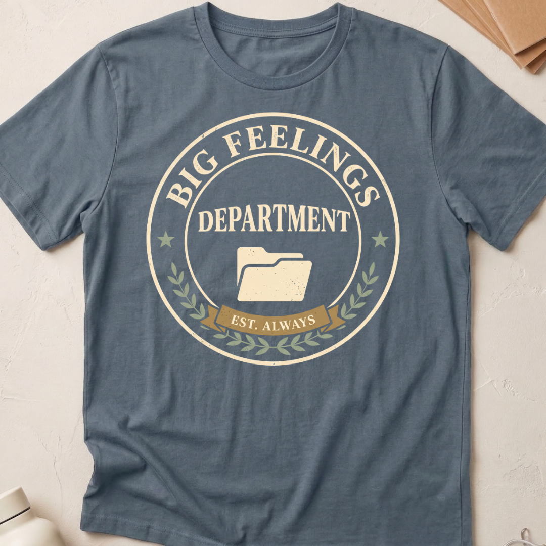 Big Feelings Department