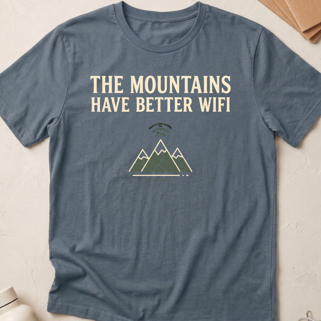 The Mountains Have Better Wifi