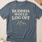 Buddha Would Log Off