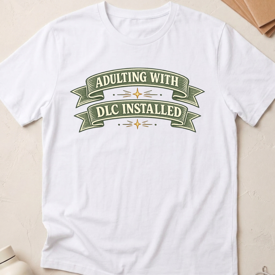 Adulting with DLC Installed